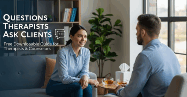 Best Questions Therapists Ask Clients During Counseling Sessions