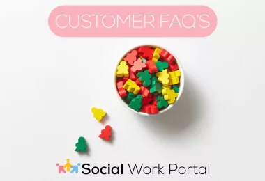 Social Work Portal - Customer FAQs