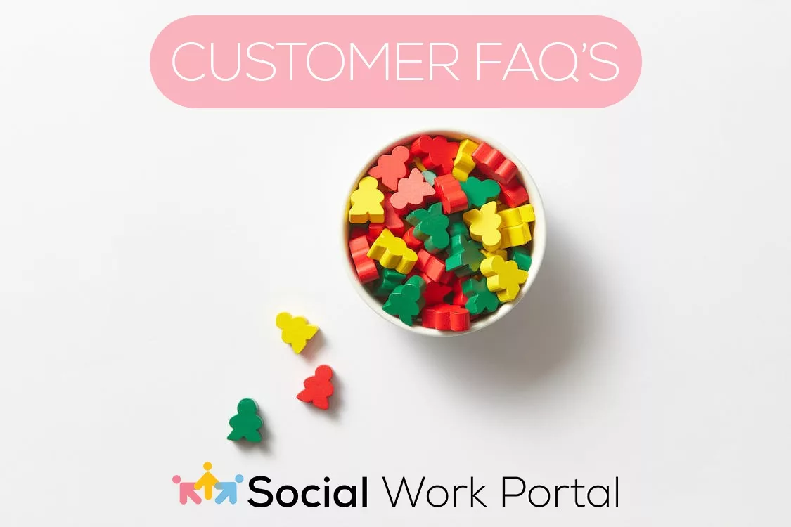 Social Work Portal - Customer FAQs