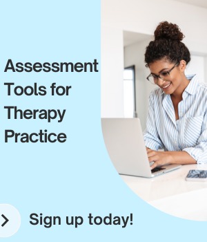 Assessment tools for therapy practice