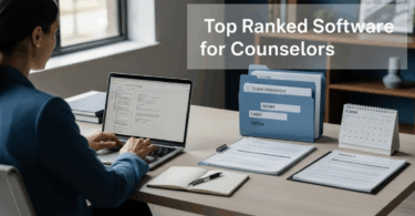 Top Ranked Software for Counselors