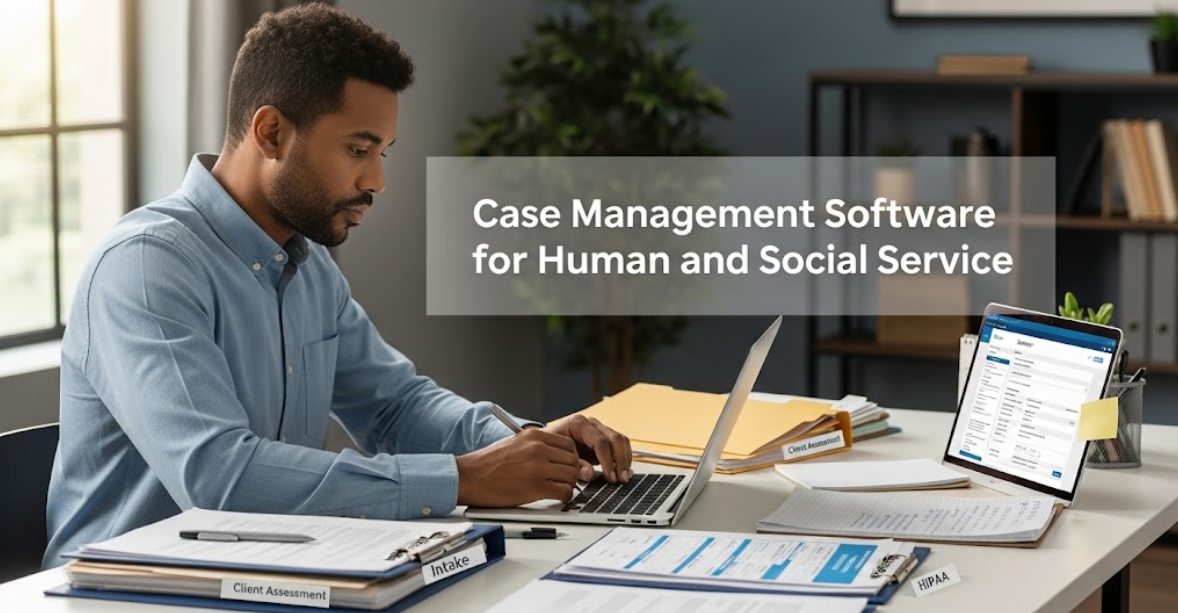 Case Management Software for Human and Social Service