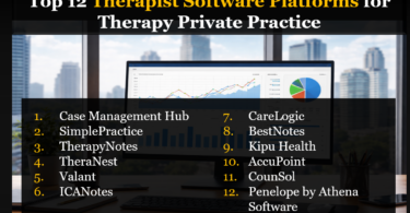 Top 12 Best Therapist Case Management Software Platforms