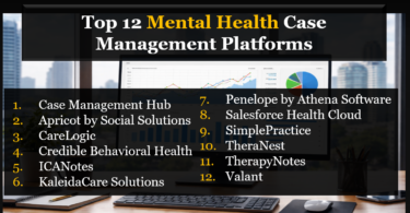 Top Mental Health Case Management Software: 12 Best Platforms Compared
