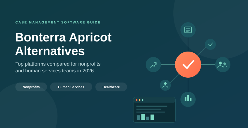 Bonterra Apricot Alternatives - Case Management Hub