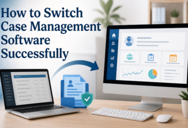 Case Management Software Data Migration, Onboarding, Security, and Implementation