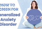 How to Screen for Generalized Anxiety Disorder