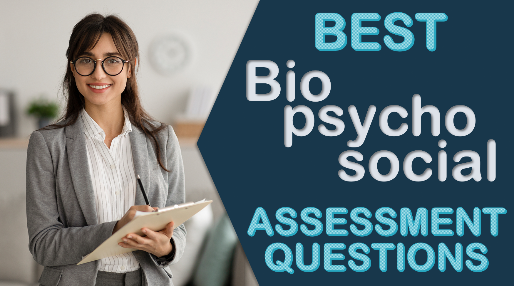 What Are the Best Biopsychosocial Assessment Questions & Templates for Social Workers?