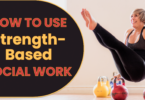 How to Use Strength-Based Social Work