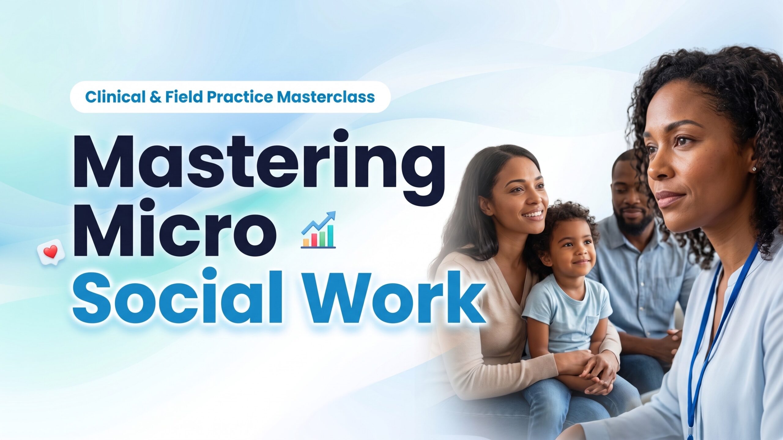 How to Master Micro Level Social Work