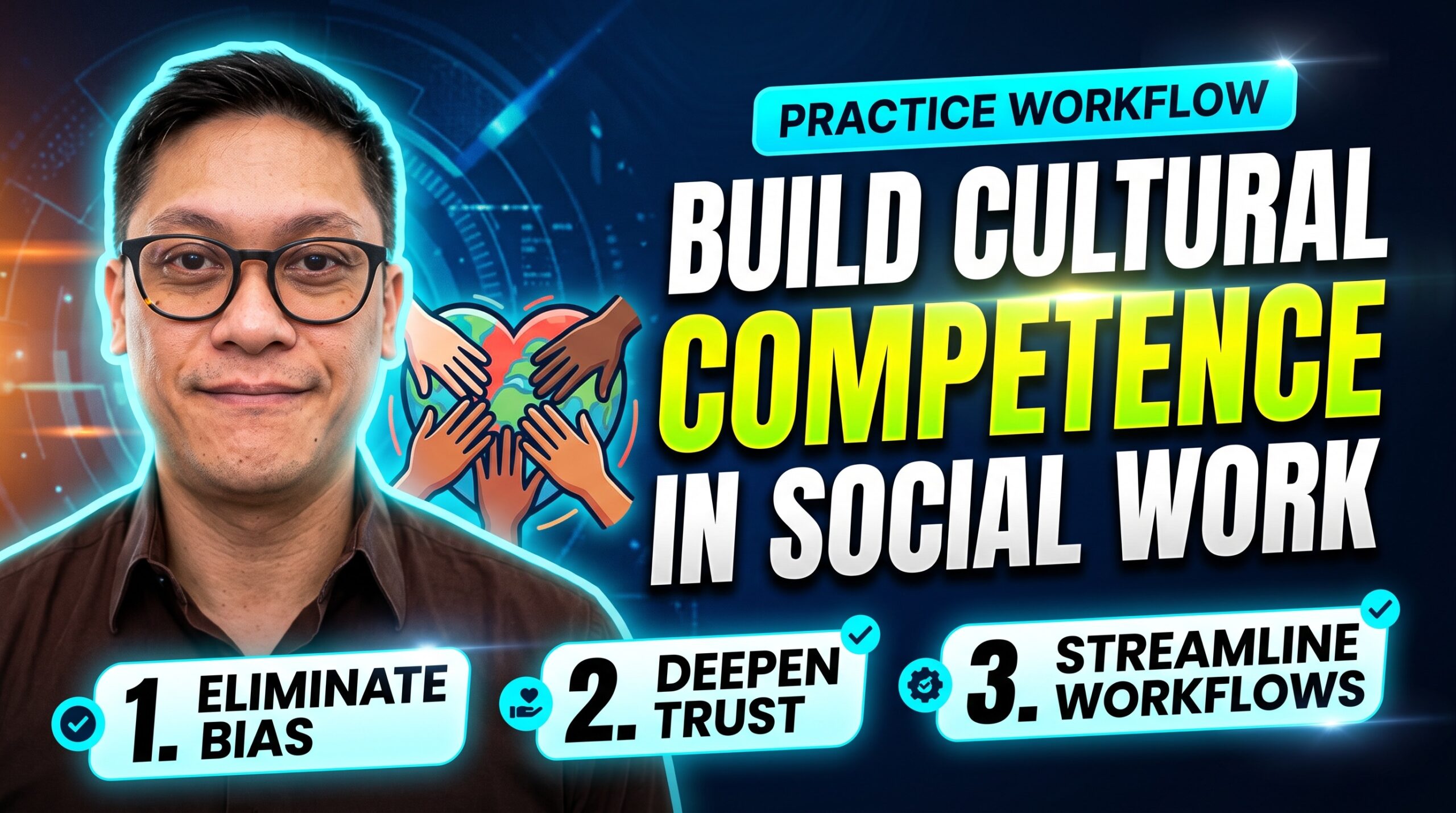 How to Build Cultural Competence in Everyday Social Work Practice